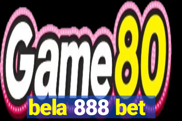 bela 888 bet